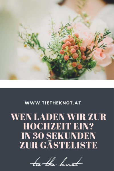 Wen laden wir zur Hochzeit ein? In 30 Sekunden zur Gästeliste