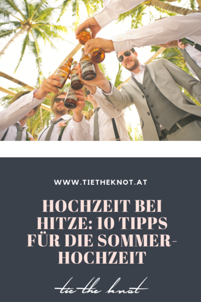 Hochzeit bei Hitze: 10 coole Tipps für die Sommerhochzeit