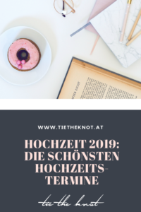 Hochzeitsdatum 2019: Die schönsten Termine für die Hochzeit 2019