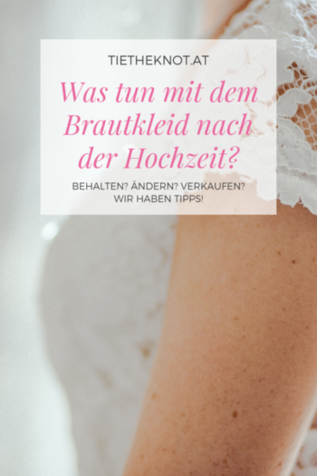 Was tun mit dem Brautkleid nach der Hochzeit?