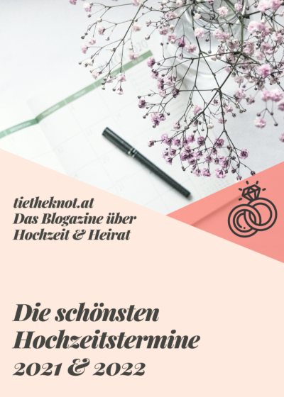 Die schönsten Hochzeitstermine 2021 + 2022