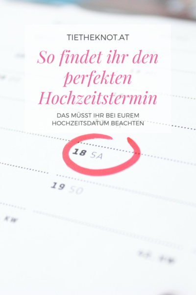 So findet ihr den perfekten Hochzeitstermin für eure Hochzeit